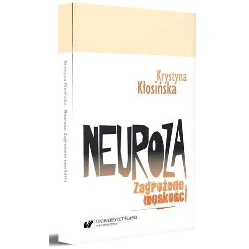 Neuroza. zagrożone męskości