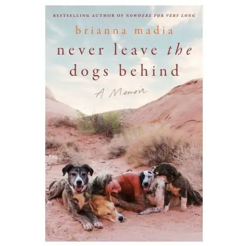 Never leave the dogs behind Harpercollins publishers inc