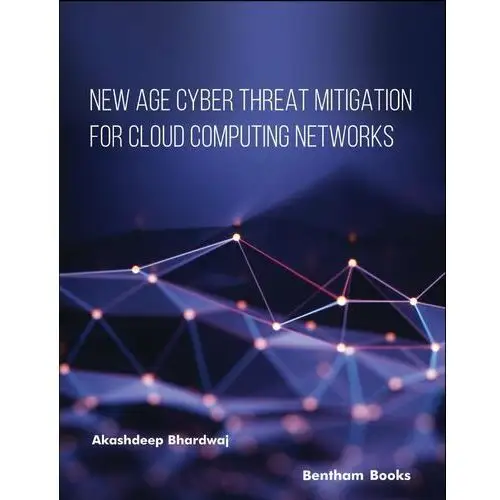 New Age Cyber Threat Mitigation for Cloud Computing Networks