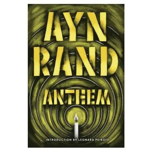 Ayn Rand,Leonard Peikoff - Anthem