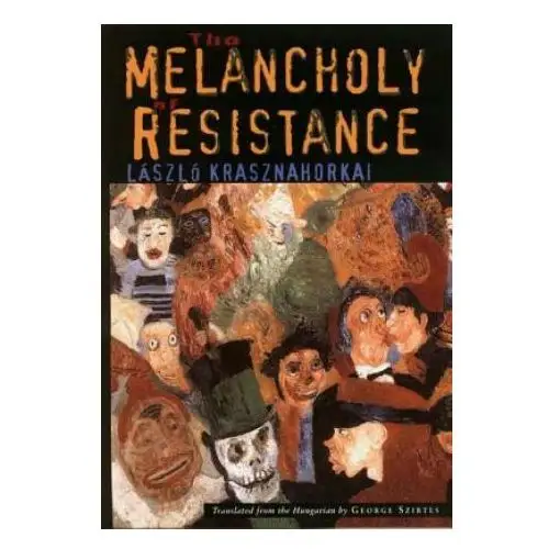 Melanchology of Resistance