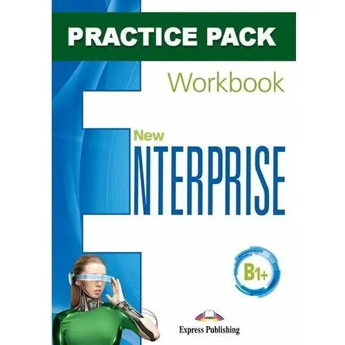 New Enterprise. B1+. Workbook. Practice Pack + Exam Skills Practice + kod Digibook (x 3)
