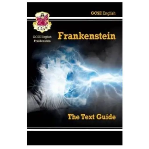 New gcse english text guide - frankenstein includes online edition & quizzes Coordination group publications ltd (cgp)