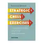 Strategic chess exercises: find the right way to outplay your opponent New in chess Sklep on-line