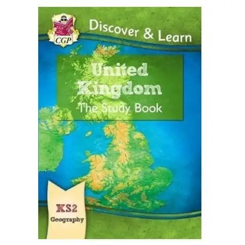 New KS2 Discover & Learn: Geography - United Kingdom Study Book CGP Books