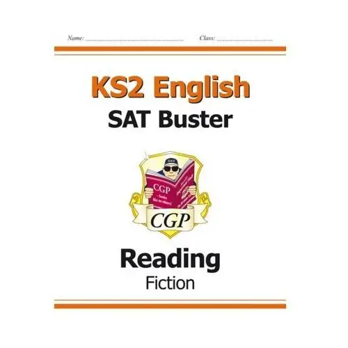 New KS2 English Reading SAT Buster: Fiction (for tests in 2018 and beyond)