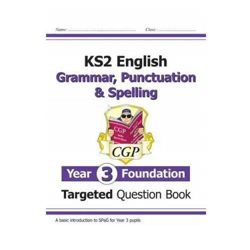 New KS2 English Year 3 Foundation Grammar, Punctuation & Spelling Targeted Question Book w/ Answers