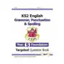 New ks2 english year 5 foundation grammar, punctuation & spelling targeted question book w/answers Coordination group publications ltd (cgp) Sklep on-line