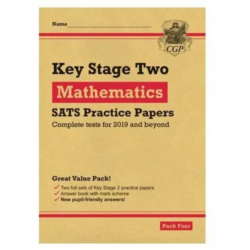 New KS2 Maths SATS Practice Papers: Pack 4 (for the tests in 2019) CGP Books