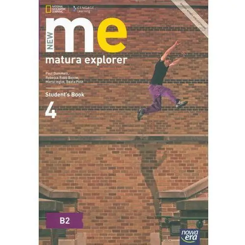 New matura explorer. część 4. podręcznik do języka angielskiego dla szkół ponadgimnazjalnych. zakres podstawowy i rozszerzony Dummett paul, benne rebecca robb, inglot marta, polit beata