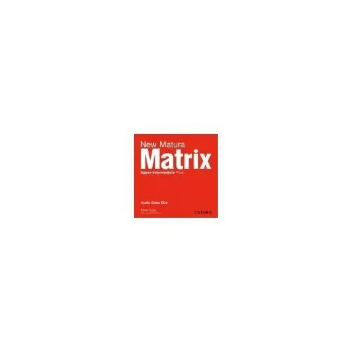 New Matura Matrix. Upper Intermediate Audio Class CDs