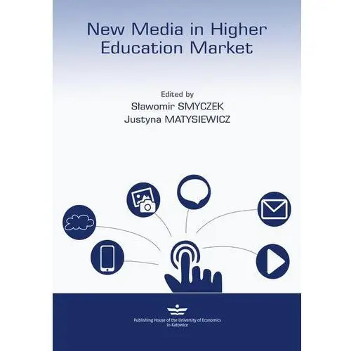 New media in higher education market Wydawnictwo uniwersytetu ekonomicznego w katowicach