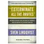 New pr Exterminate all the brutes: one man's odyssey into the heart of darkness and the origins of european genocide Sklep on-line