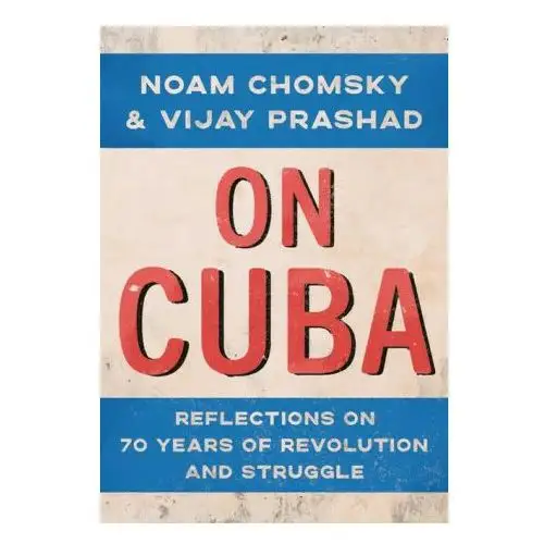 On cuba: reflections on 70 years of revolution and struggle New pr