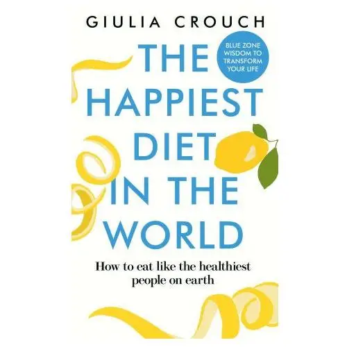 The happiest diet in the world New river books ltd