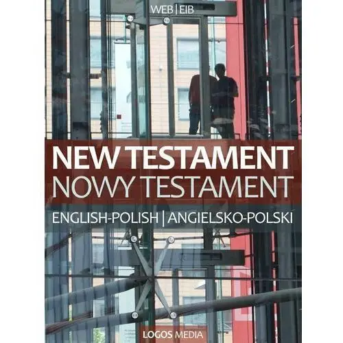 New Testament, English-Polish. Nowy Testament, angielsko-polski