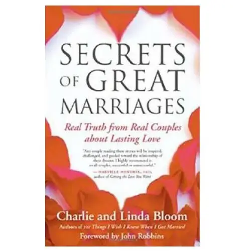 Secrets of great marriages: real truth from real couples about lasting love New world lib