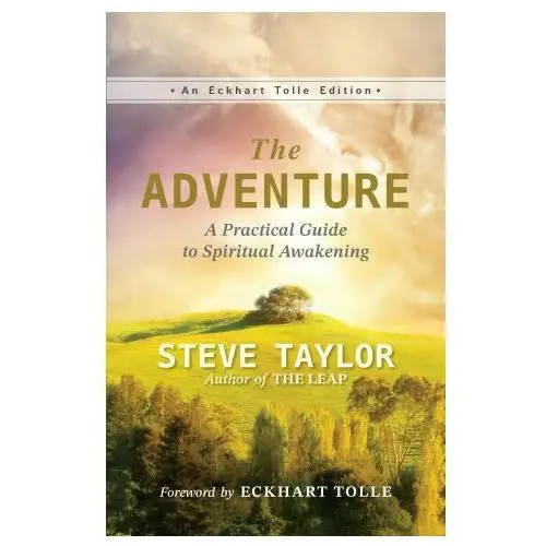 The Adventure: A Practical Guide to Spiritual Awakening