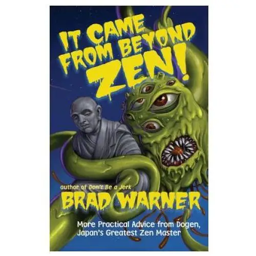 It came from beyond zen New world library