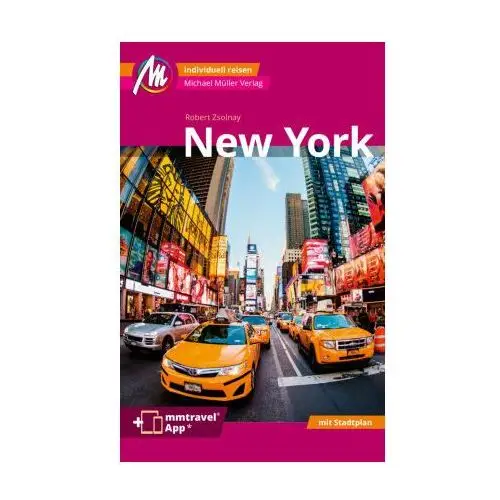 New York MM-City Reiseführer Michael Müller Verlag, m. 1 Karte