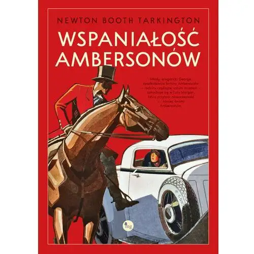 Wspaniałość ambersonów - Newton booth tartington