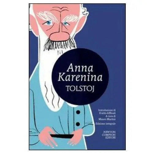 Anna karenina. ediz. integrale Newton compton