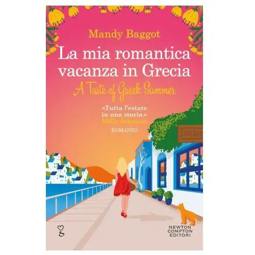 Mia romantica vacanza in grecia Newton compton editori