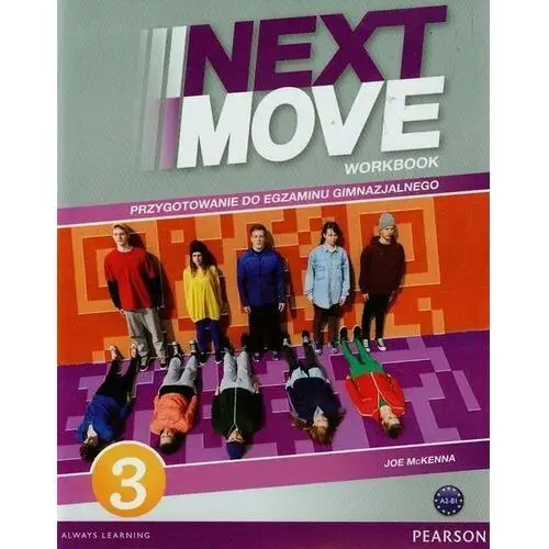 Next move workbook. Przygotowanie do egzaminu gimnazjalnego + CD