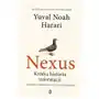 Nexus Krótka historia informacji Yuval Noah Harari Sklep on-line