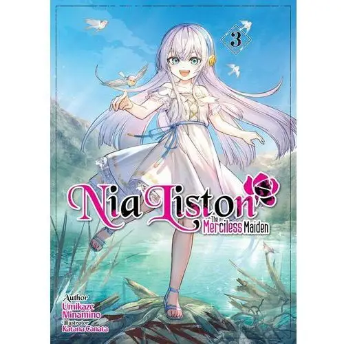 Nia Liston: The Merciless Maiden Volume 3