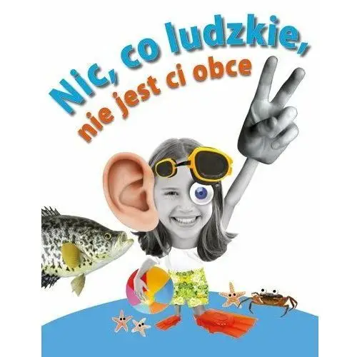 Nic, co ludzkie, nie jest ci obce