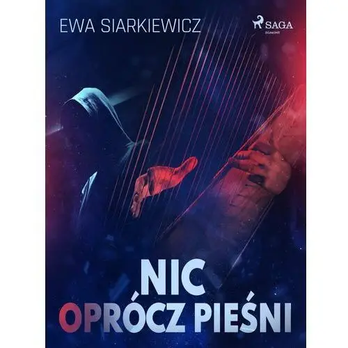 Nic oprócz pieśni