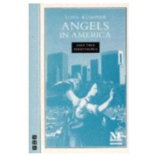 Nick hern books Angels in america part two: perestroika