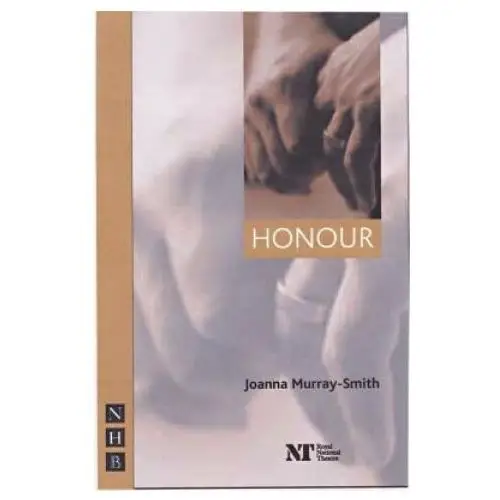 Joanna murray-smith - honour Nick hern books