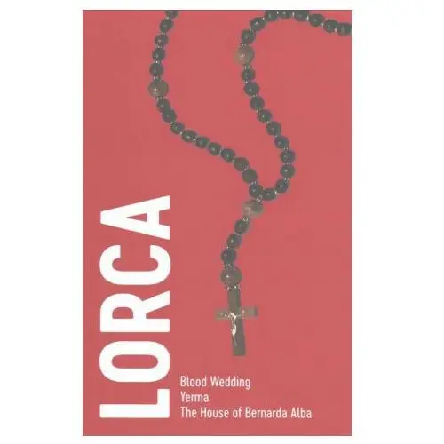 Lorca: Three Plays