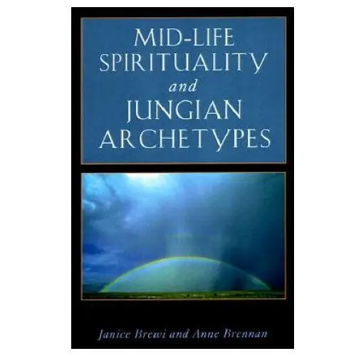 Mid-life spirituality and jungian archetypes Nicolas hays