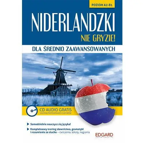 Niderlandzki nie gryzie. Poziom A2-B1 + CD