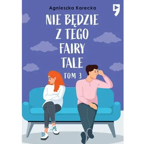 Nie będzie z tego fairy tale. Tom 3