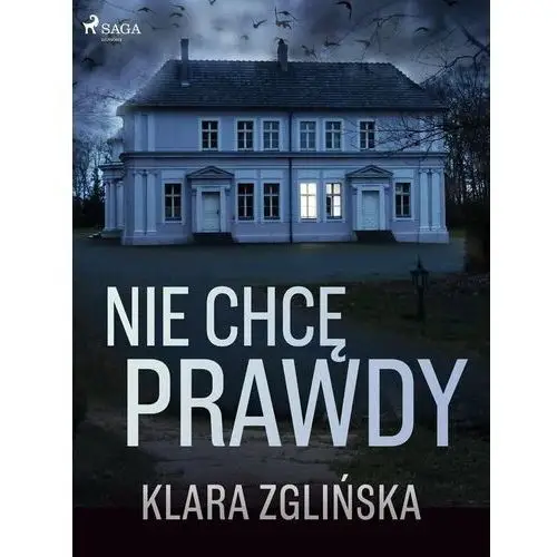 Nie chcę prawdy