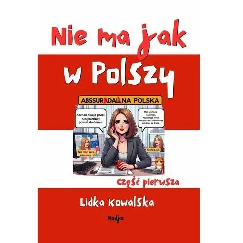 Nie ma jak w Polszy. Część pierwsza