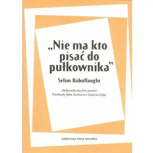 Nie ma kto pisać do pułkownika