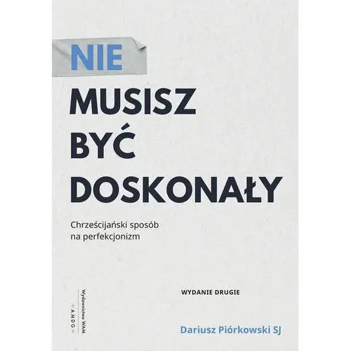 Nie musisz być doskonały