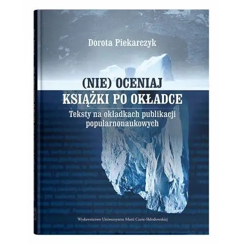 Nie) oceniaj książki po okładce. Teksty na okładkach publikacji popularnonaukowych