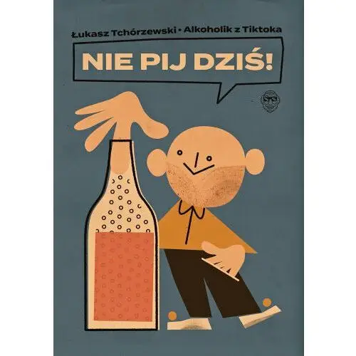 Nie pij dziś