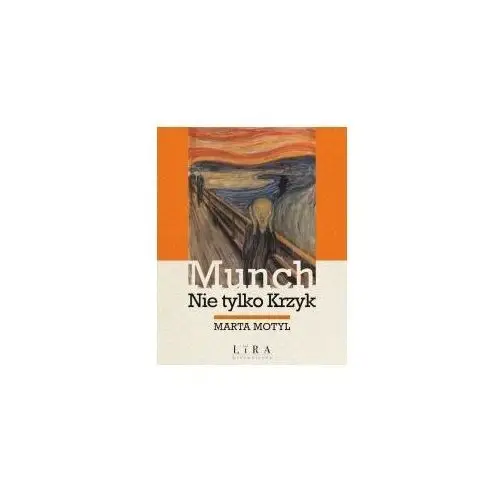 Nie tylko krzyk. Edward Munch