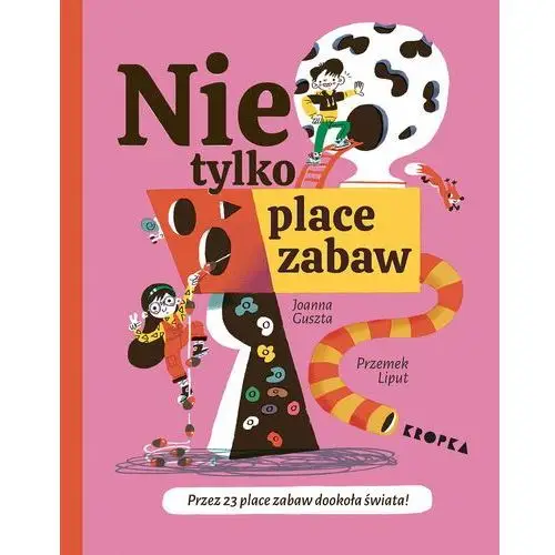 Nie tylko place zabaw