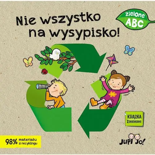 Nie wszystko na wysypisko! Książka z okienkami