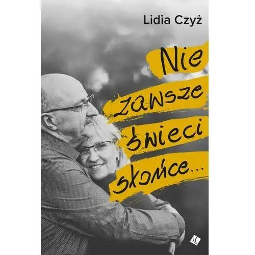 Nie zawsze świeci słońce