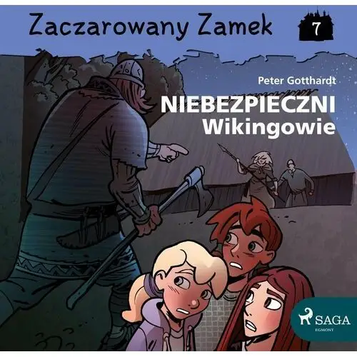 Niebezpieczni wikingowie. Zaczarowany zamek. Tom 7