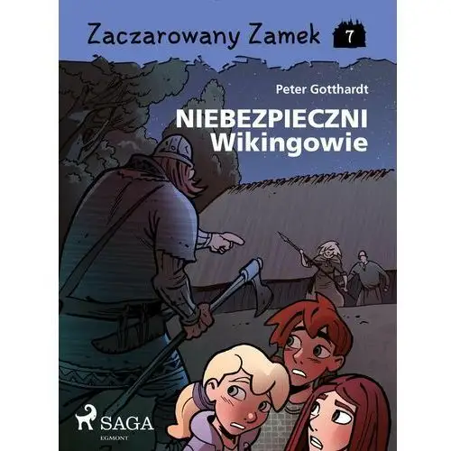 Niebezpieczni wikingowie. Zaczarowany zamek. Tom 7